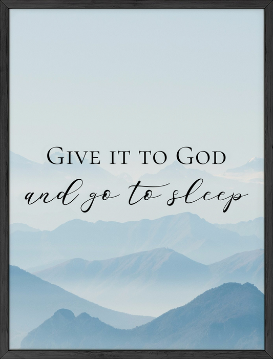 Give it to God