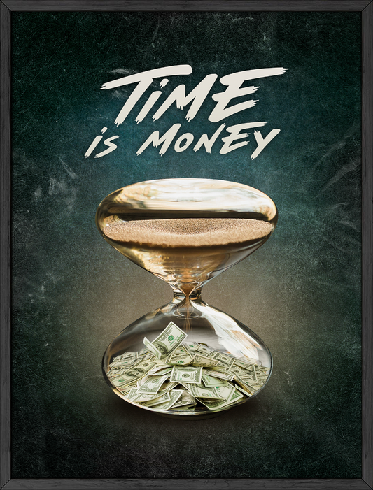 Time is money