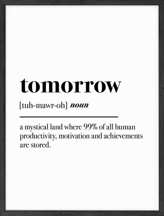 Tomorrow funny definition