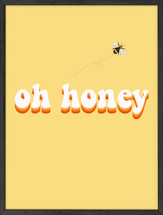 Oh honey