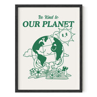 Be Kind to Our Planet