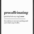 Procaffeinating Definition