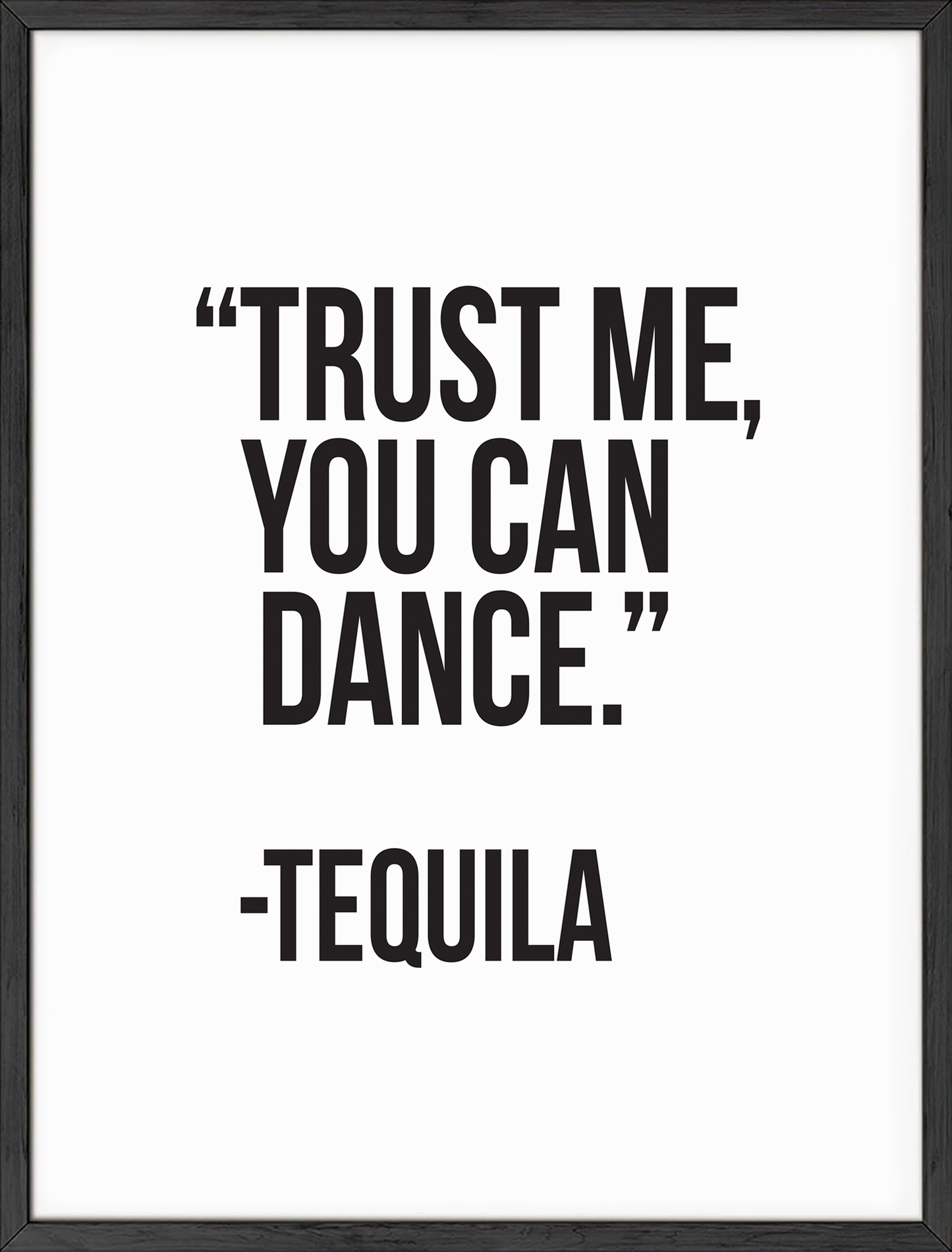 Trust me you can dance